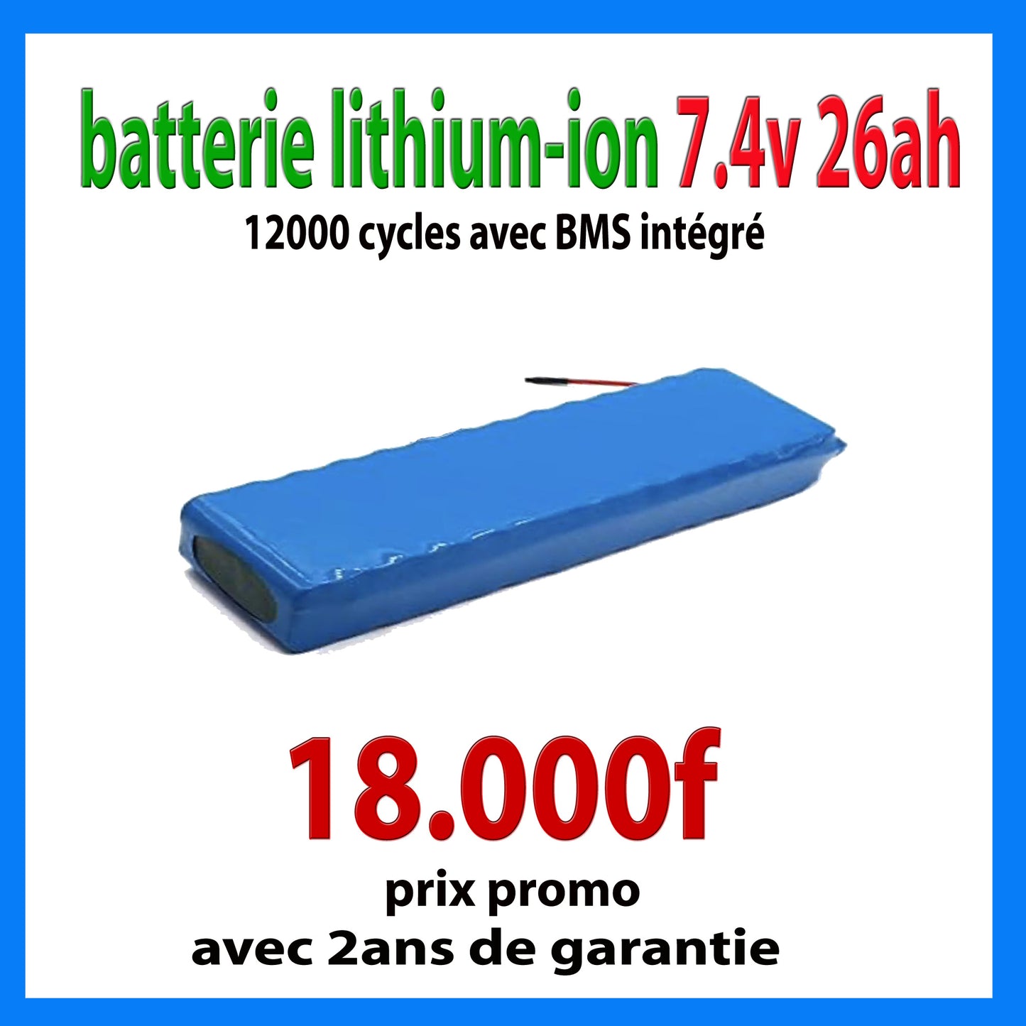 Batterie lithium-ion 7,4v 26ah